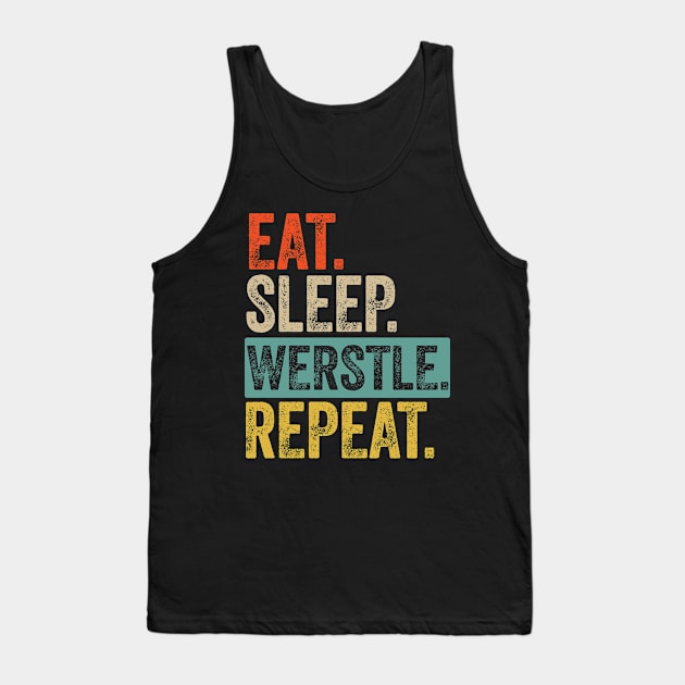 Eat sleep werstle repeat retro vintage Tank Top by Lyume